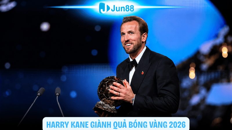 Harry Kane giành Quả Bóng Vàng 2026: Dấu mốc lịch sử